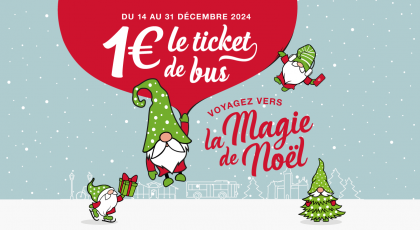 Ticket à 1€ du 14 au 31 décembre 2024